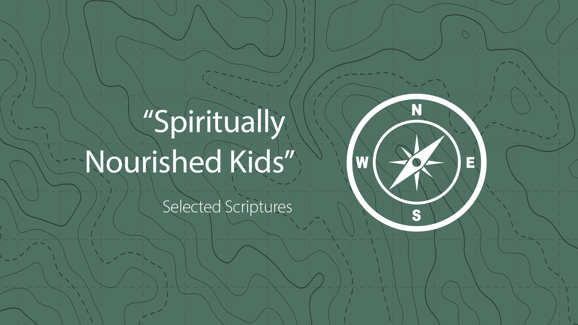 Sermon series image for "Spiritually Nourished Kids"